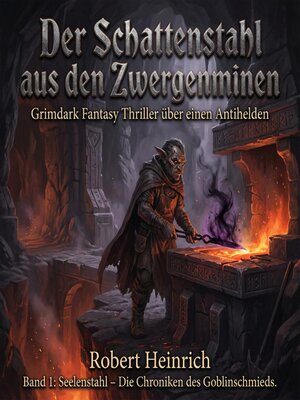 cover image of Der Schattenstahl aus den Zwergenminen